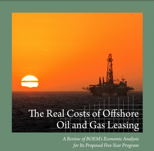 The Real Costs of Offshore Oil and Gas Leasing Cover