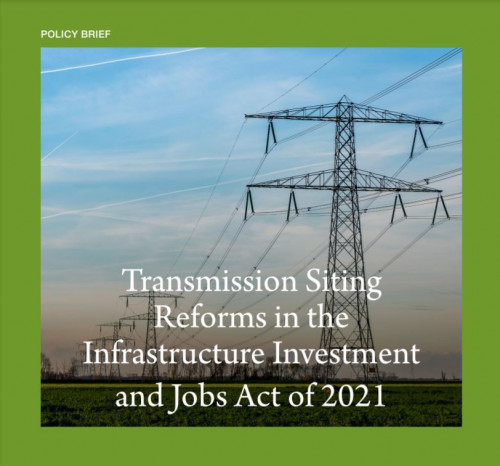 Transmission Siting Reforms in the Infrastructure Investment and Jobs Act of 2021 Cover